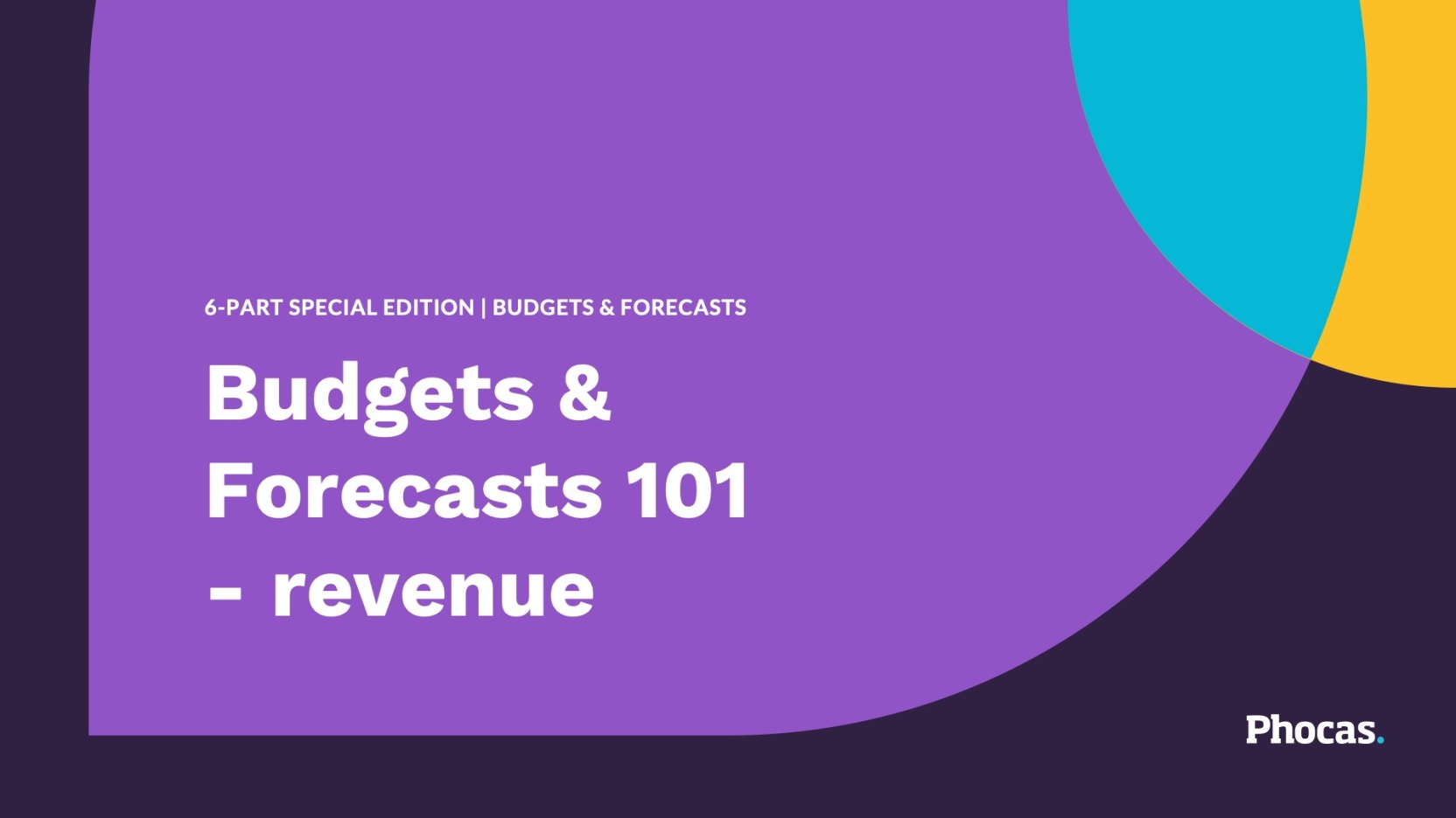 Budgets &amp; Forecasts 101 – revenue