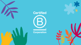 We are happy to be a B Corp Certified business image